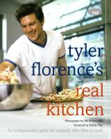 Tyler Florence's real kitchen /