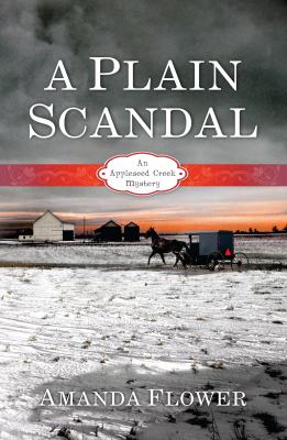 A plain scandal : an Appleseed Creek mystery /