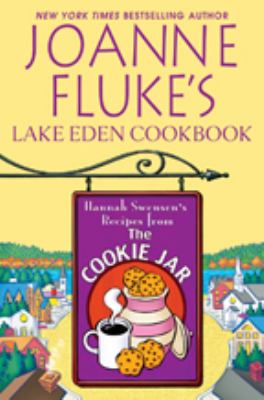 Joanne Fluke's Lake Eden cookbook /