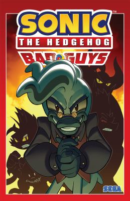 Sonic the Hedgehog : Bad guys /
