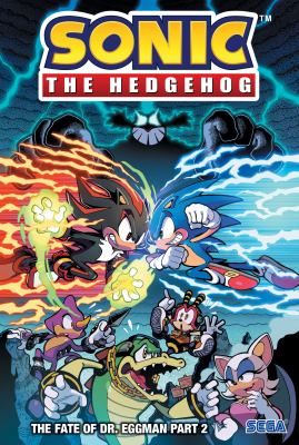 Sonic the Hedgehog. The fate of Dr. Eggman. Part 2 /
