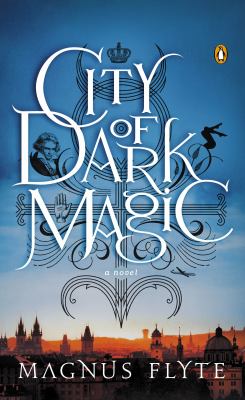 City of dark magic : a novel /