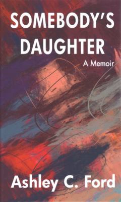 Somebody's daughter : [large type] a memoir /