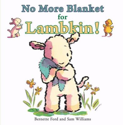 No more blanket for Lambkin! /