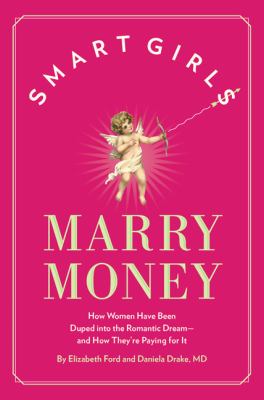 Smart girls marry money /