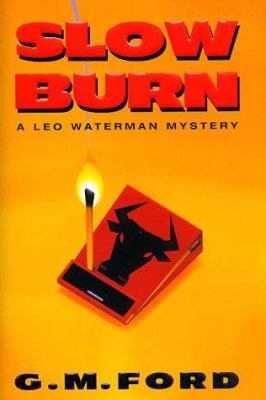 Slow burn : a Leo Waterman mystery /