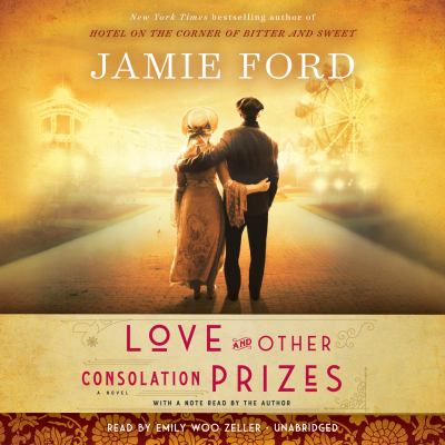 Love and other consolation prizes [compact disc, unabridged] : a novel /