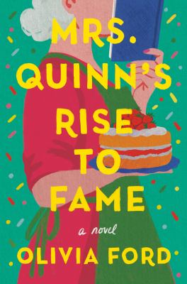 Mrs. quinn's rise to fame [ebook] : A novel.