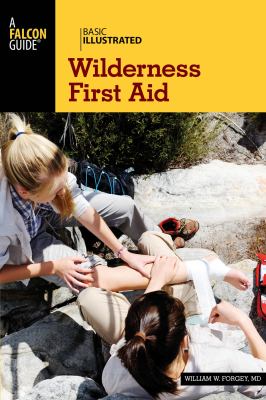 Basic illustrated wilderness first aid /