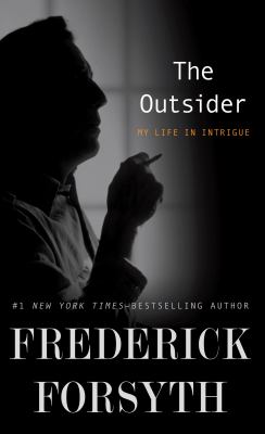 The outsider [large type] : my life in intrigue /