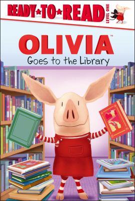 Olivia Goes to the Library /