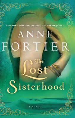 The lost sisterhood [large type] : a novel /