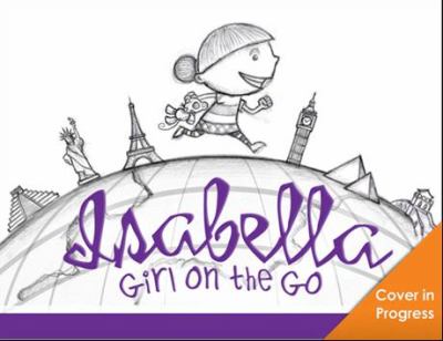 Isabella : girl on the go /
