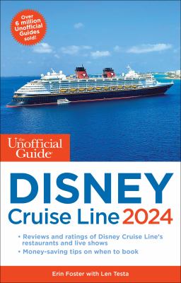 The unofficial guide to Disney Cruise Line 2024 /