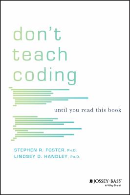 Don't teach coding : until you read this book /