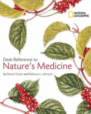 National Geographic desk reference to nature's medicine /