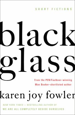 Black glass : short fictions /