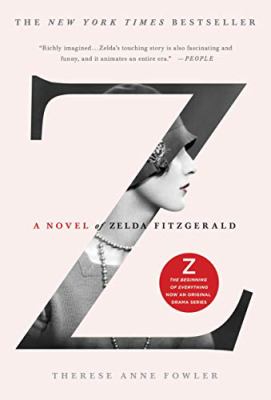 Z [large type] : a novel of Zelda Fitzgerald /