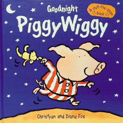 Goodnight Piggywiggy /