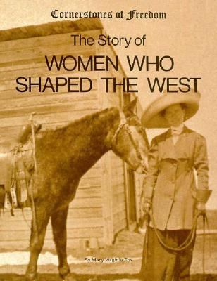 The story of women who shaped the West /