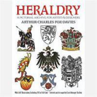 Heraldry : a pictorial archive for artists and designers /