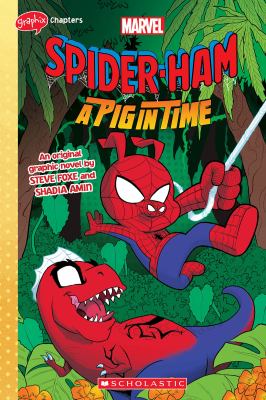 Spider-Ham. A pig in time : an original graphic novel /