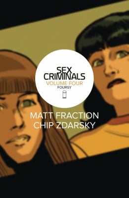 Sex criminals. Volume four, Fourgy! /