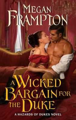 A wicked bargain for the duke : a hazards of dukes novel /
