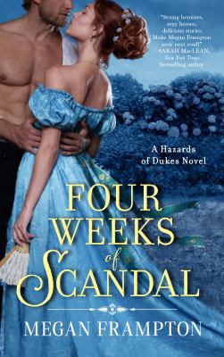 Four weeks of scandal : a hazards of dukes novel /