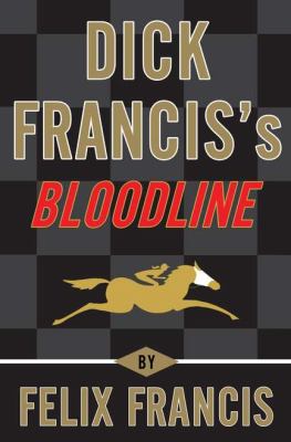 Dick Francis's bloodline /