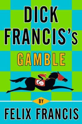 Dick Francis's gamble /