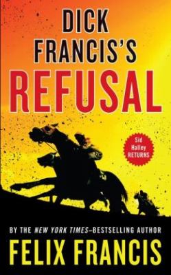 Dick Francis's refusal [large type] /