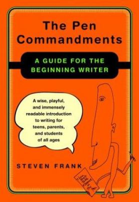The pen commandments : a guide for the beginning writer /