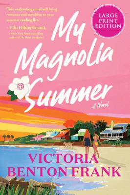 My magnolia summer : a novel [large type] /