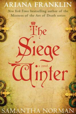 The siege winter : a novel /