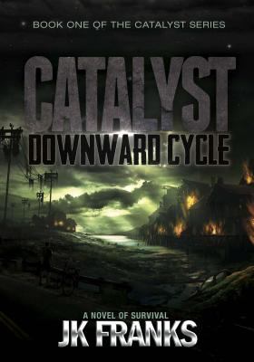 Downward cycle [ebook] : Catalyst series, #1.