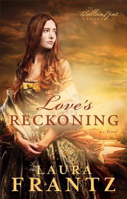 Love's reckoning : a novel /