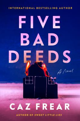 Five bad deeds : a novel /