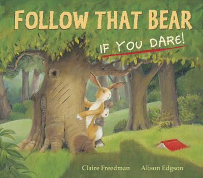 Follow that bear if you dare! /