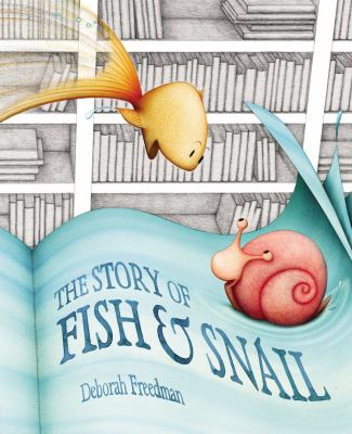 The Story of Fish & Snail /