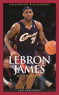 LeBron James : a biography /