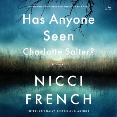 Has anyone seen charlotte salter? [eaudiobook] : A novel.