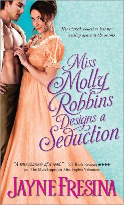 Miss Molly Robbins designs a seduction /