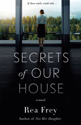 Secrets of our house : a novel /