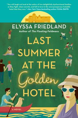 Last summer at the Golden Hotel /