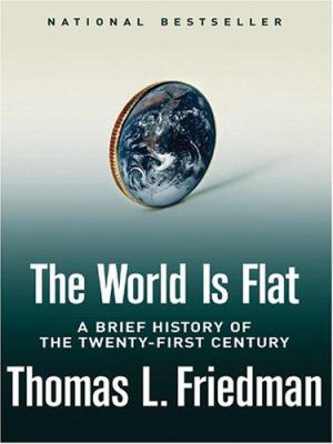The world is flat : [large type] : a brief history of the twenty-first century /