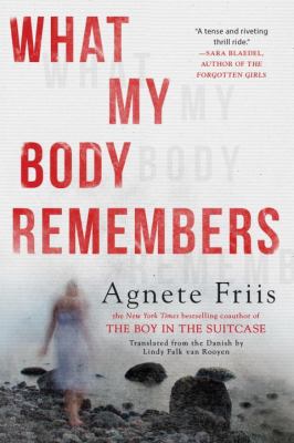 What my body remembers /