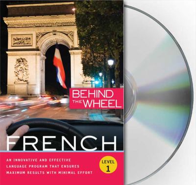 Behind the wheel French. Level 1 [compact disc] /