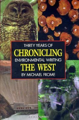 Chronicling the West : thirty years of environmental writing /