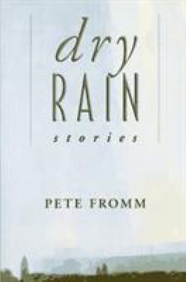 Dry rain : stories /